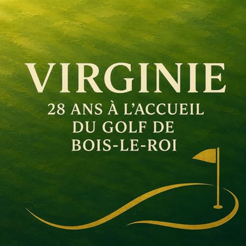 Virginie : ce que 28 ans &agrave; l'accueil vous apprennent sur les golfeurs