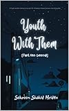  Youth With Them: Part One: Conceal (English Edition)