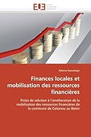 Finances Locales Et Mobilisation Des Ressources Financia]res 6131588155 Book Cover