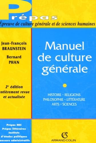 Manuel de culture générale: Histoire, religions, philosophie, littérature, arts, sciences