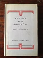 Milton and the literature of travel (Princeton studies in English) B0000CI56W Book Cover
