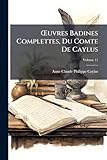 meteo caylus octobre  Œuvres Badines Complettes, Du Comte De Caylus: Avec Figures, Volume 11