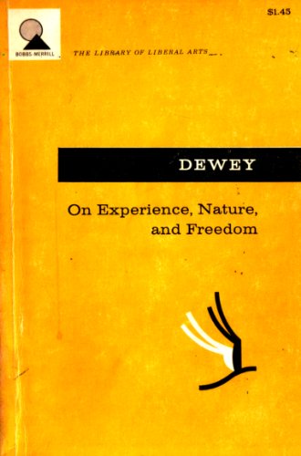 On experience, nature, and freedom;: Representa... B0006AW70A Book Cover