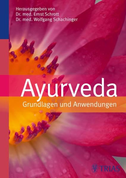 Ayurveda: Grundlagen und Anwendungen