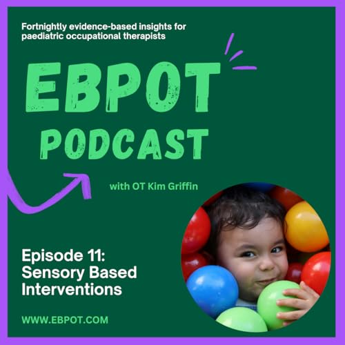 Episode 11: Sensory-Based Interventions
