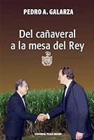 Del cañaveral a la mesa del Rey 1563283565 Book Cover