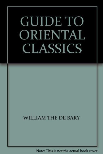 A guide to Oriental classics (Companions to Asi... 0231038917 Book Cover