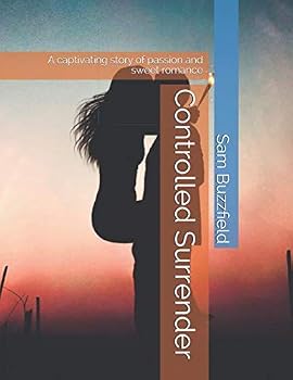 Paperback Controlled Surrender: A captivating story of passion and sweet romance Book