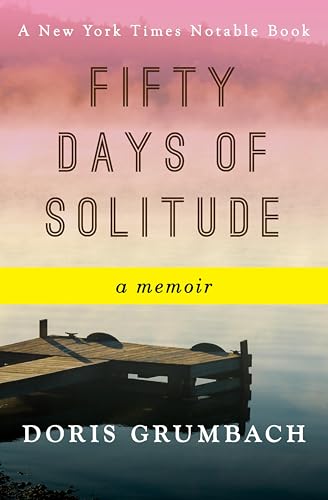 Fifty Days of Solitude: A Memoir