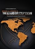 Jihad in America: The Grand Deception