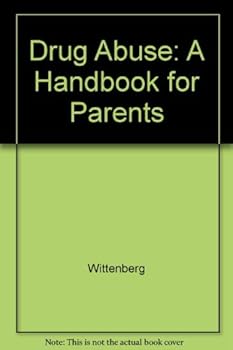 Paperback Drug Abuse: A Handbook for Parents Book
