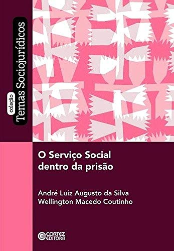 O Serviço Social dentro da prisão