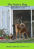 The Sentry Dog 1607431734 Book Cover