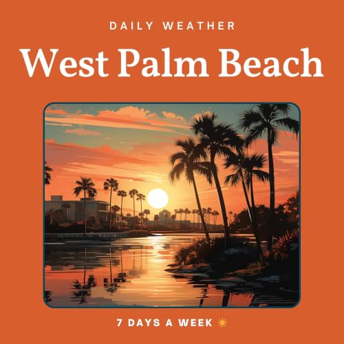 Sun Jul 5th, '26 - Daily Weather for West Palm Beach