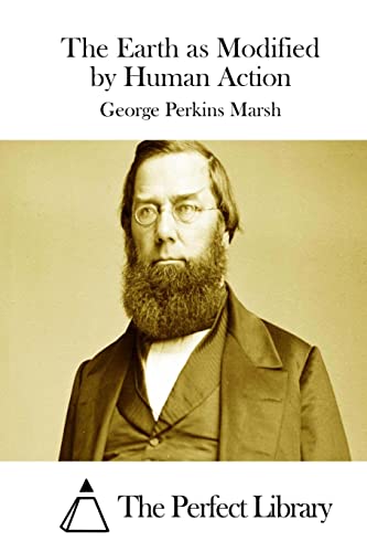 The Earth as Modified by Human Action 1512102350 Book Cover