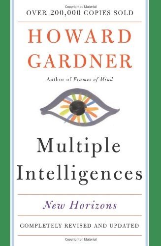 Multiple Intelligences: New Horizons in Theory and Practice