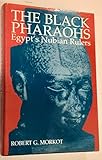 The Black Pharaohs: Egypt's Nubian Rulers