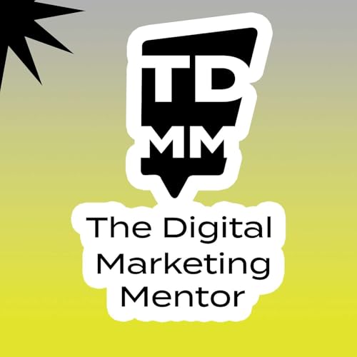 The Digital Marketing Mentor cover art