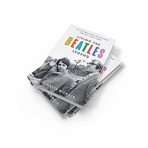 Living the Beatles Legend: The new biography revealing the untold story of Mal Evans, the perfect 20