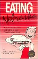 Eating Nebraska: Humorous 0962786101 Book Cover