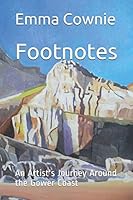 Footnotes: An Artist's Journey Around the Gower Coast 1099317479 Book Cover