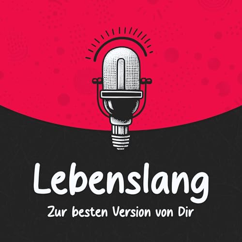 Lebenslang - Zur besten Version von Dir cover art