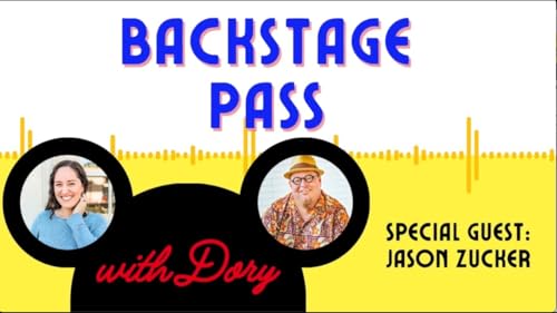102 Backstage Pass with Dory - "Behind the Magic with Disney Animator Jason Zucker"