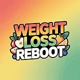 Weight Loss Reboot