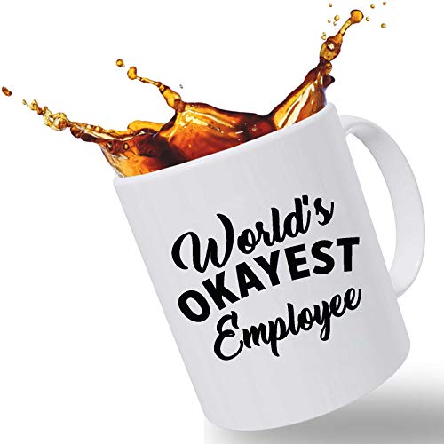 Best Funny Mugs Promotion Gift, World's Okayest Employee Funny Coffee Mug - High Quality 11 oz Handcrafted Porcelain Gift Mug, Hilarious Coffee Mug Funny for Mom, Dad, Coworker, Employees and Friends