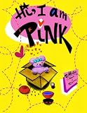 Hi, I am Pink