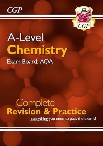 A-Level Chemistry: AQA Year 1 & 2 Complete Revision & Practice (CGP A-Level Chemistry)