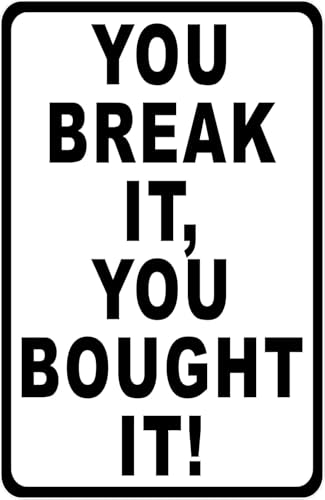 RJDHSV Retail You Break It You Bought It Tin Sign 8X12 Inch Store Policy Warning Metal Sign for...