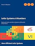 Lotto Systems: 6 Numbers: Reduced Lotto and Keno Systems (Wheels): 6 Numbers