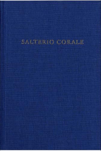  Salterio corale. Per il canto delle lodi mattutine, dei vespri e di compieta