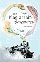 The Magic Train Adventures 1517210569 Book Cover