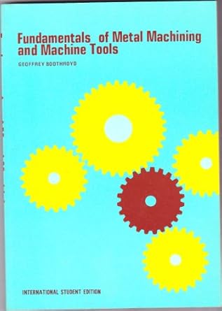 Buy Fundamentals of Metal Machining and Machine Tools Book Online at ...