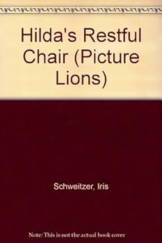 Hardcover Hilda's Restful Chair (Picture Lions) Book