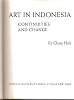 Art in Indonesia: Continuities and Change 0801401887 Book Cover
