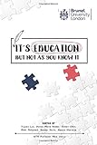 It's Education but not as you know it