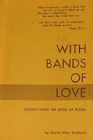 With bands of love;: Lessons from the Book of Hosea B0006BQTGM Book Cover