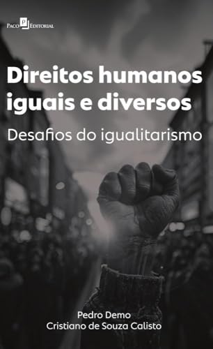 Direitos humanos iguais e diversos: Desafios do igualitarismo