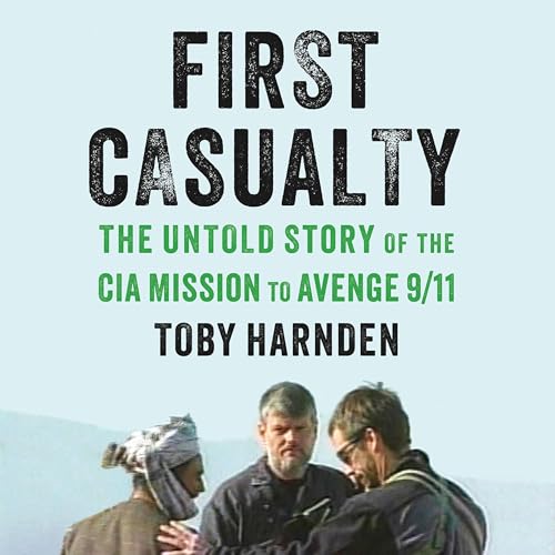 First Casualty by Toby Harnden episode artwork
