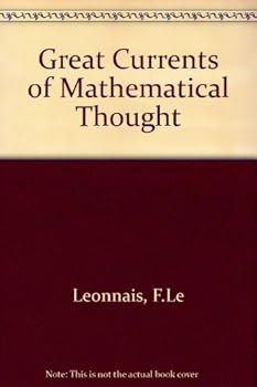 Paperback Great Currents of Mathematical Thought. Volume I: Mathematcs Concepts and Development (English and French Edition) Book