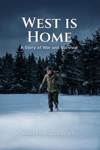 West is Home: A Story of War and Survival