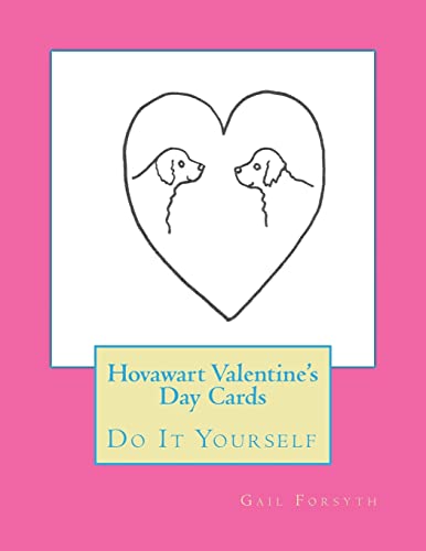Hovawart Valentine's Day Cards: Do It Yourself