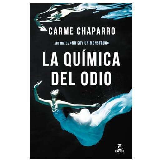 La química del odio (ESPASA NARRATIVA)