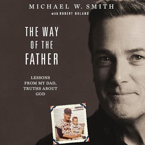 The Way of the Father (Written by Michael W. Smith) episode artwork
