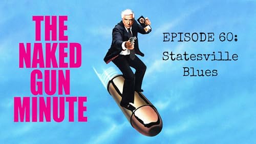 The Naked Gun Minute – Episode 60 – It All Comes Back to MC Hammer