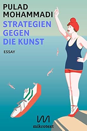 Strategien gegen die Kunst: Essay