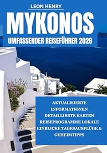 MYKONOS UMFASSENDER REISEFÜHRER 2026